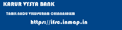 KARUR VYSYA BANK  TAMIL NADU VILLUPURAM CHINNASALEM   ifsc code